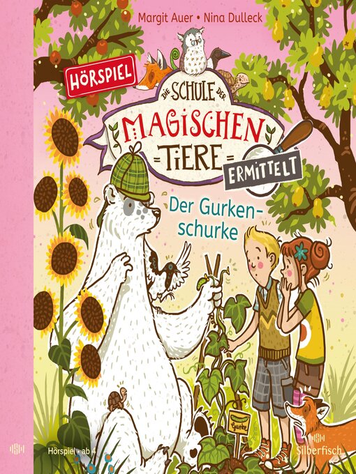 Title details for Die Schule der magischen Tiere ermittelt--Hörspiele 5 by Die Schule der magischen Tiere - Wait list